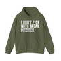 I Don't Fuck With Mean Bitches - Hoodie (blurred print)