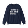 I Don't Fuck With Hatin' Bitches - Sweatshirt(blurred print)