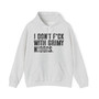 I Don't Fuck With Grimy Niggas (censored) - Hoodie