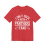 I Only Rock With Panthers Fans  T-shirt