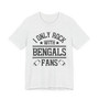 I Only Rock With Bengals Fans  T-shirt