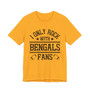 I Only Rock With Bengals Fans  T-shirt