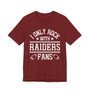I Only Rock With Raiders Fans  T-shirt