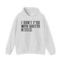 I Don't Fuck With Ghetto Niggas (censored) - Hoodie