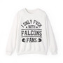 I Only Fuck With Falcons Fans - Sweatshirt