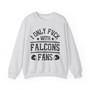 I Only Fuck With Falcons Fans - Sweatshirt