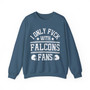 I Only Fuck With Falcons Fans - Sweatshirt