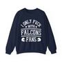 I Only Fuck With Falcons Fans - Sweatshirt