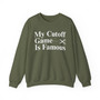 My Cutoff Game is Famous - Sweatshirt