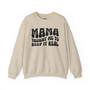 Mama Taught Me To Keep It Real Sweatshirt (solid print)