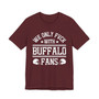 We Only Fuck With Buffalo Fans  T-shirt