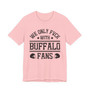 We Only Fuck With Buffalo Fans  T-shirt