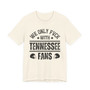 We Only Fuck With Tennessee Fans  T-shirt