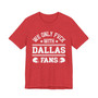  We Only Fuck With Dallas Fans  T-shirt
