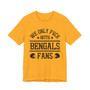 We Only Fuck With Bengals Fans  T-shirt