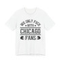 We Only Fuck With Chicago Fans  T-shirt