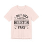 I Only Rock With Houston Fans  T-shirt