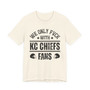 We Only Fuck With KC Chiefs Fans  T-shirt