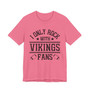 I Only Rock With Vikings  Fans  T-shirt