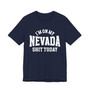 I'm On My Nevada Shit Today T-shirt