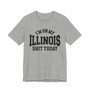 I'm On My Illinois Shit Today T-shirt