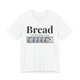 Bread T-shirt