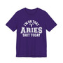 I'm On That Aries Shit Today T-shirt