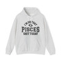 I'm On That Pisces Shit Today - Hoodie