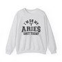 I'm On My Aries Shit  Today - Sweatshirt