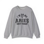 I'm On My Aries Shit  Today - Sweatshirt