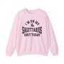 I'm On My Sagittarius Shit Today - Sweatshirt