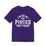 I'm On My Pisces Shit Today T-shirt