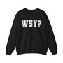 WSY? (Who Shot Ya?) - Sweatshirt
