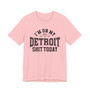 I'm On My Detroit Shit Today (Hearts) T-shirt