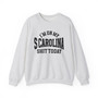 I'm On My Scarolina Shit Today - Sweatshirt
