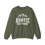 I'm On My Auntie Shit Today - Sweatshirt