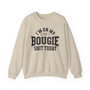 I'm On My Bougie Shit Today - Sweatshirt