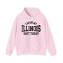 I'm On My Illinois Shit Today -  Hoodie
