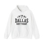 I'm On My Dallas Shit Today (Bullet Holes) - Hoodie