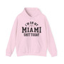 I'm On My Miami Shit Today (Hearts) - Hoodie
