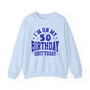 Birthday (Customize Age) -  Sweatshirt