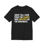 Some Y'all Came From The Slaves Who Snitch'd The Runaways. - Tee Shirt