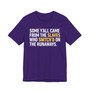 Some Y'all Came From The Slaves Who Snitch'd The Runaways. - Tee Shirt