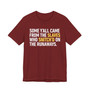 Some Y'all Came From The Slaves Who Snitch'd The Runaways. - Tee Shirt