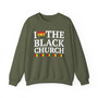 I Love The Black Church - Sweatshirt