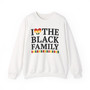 I Love The Black Family - Sweatshirt