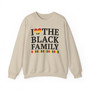 I Love The Black Family - Sweatshirt