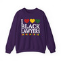I Love Black Lawyers - Sweatshirt