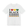 I Love Black Barbers - Tee Shirt