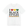 I Love Black Styles - Tee Shirt